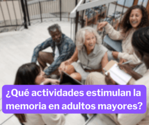 ¿Qué actividades estimulan la memoria en adultos mayores? 1Estimular