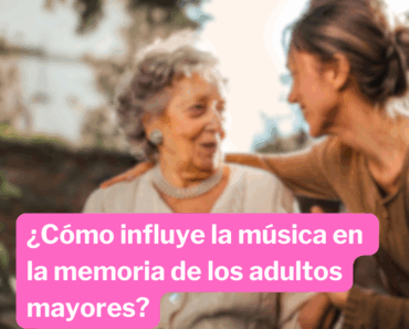 ¿Cómo influye la Música en los Adultos Mayores?