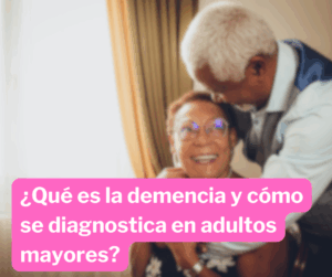 ¿Qué Es La Demencia Senil En El Adulto Mayor? 1Demencia