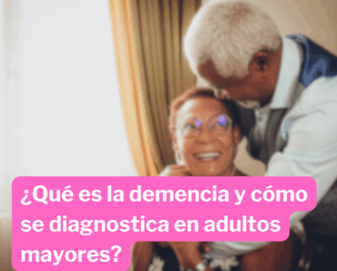¿Qué Es La Demencia Senil En El Adulto Mayor?